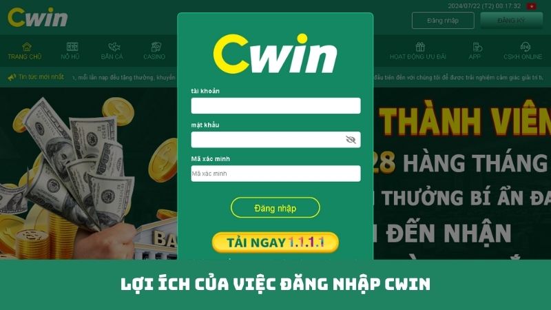 III. Lợi ích của việc đăng nhập Cwin